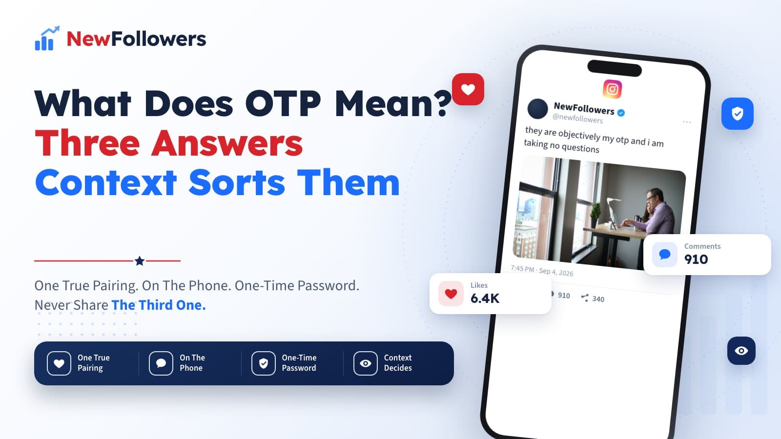 What Does OTP Mean? One True Pairing, On The Phone and One-Time Password