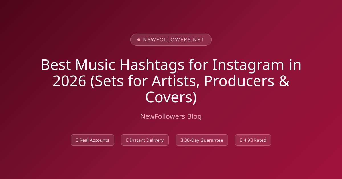 Best Music Hashtags for Instagram in 2026 (Sets for Artists, Producers & Covers)