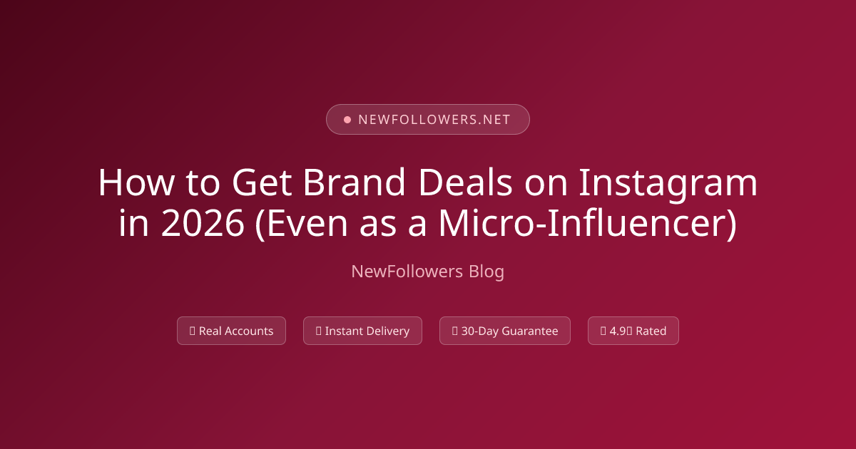 How to Get Brand Deals on Instagram in 2026 (Even as a Micro-Influencer)