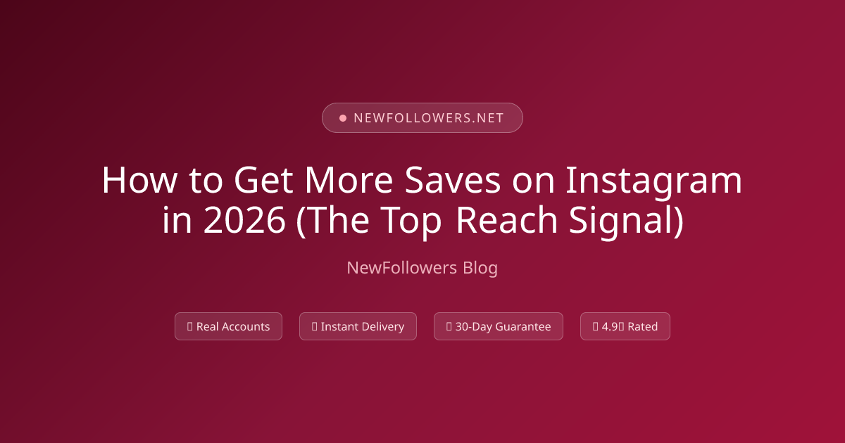 How to Get More Saves on Instagram in 2026 (The Top Reach Signal)